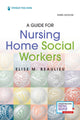Book cover of: Guide for Nursing Home Social Workers, Third Edition. By: Elise M. Beaulieu