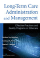 Book cover of: Long-Term Care Administration and Management. By: Cristina Flores