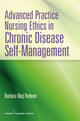 Book cover of: Advanced Practice Nursing Ethics in Chronic Disease Self-Management. By: Barbara Klug Redman