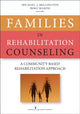 Book cover of: Families in Rehabilitation Counseling. By: Michael Jay Millington