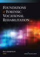 Book cover of: Foundations of Forensic Vocational Rehabilitation. By: Rick Robinson