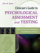 Book cover of: Clinician's Guide to Psychological Assessment and Testing. By: John M. Spores