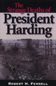 Book cover of: Strange Deaths of President Harding. By: Robert H. Ferrell