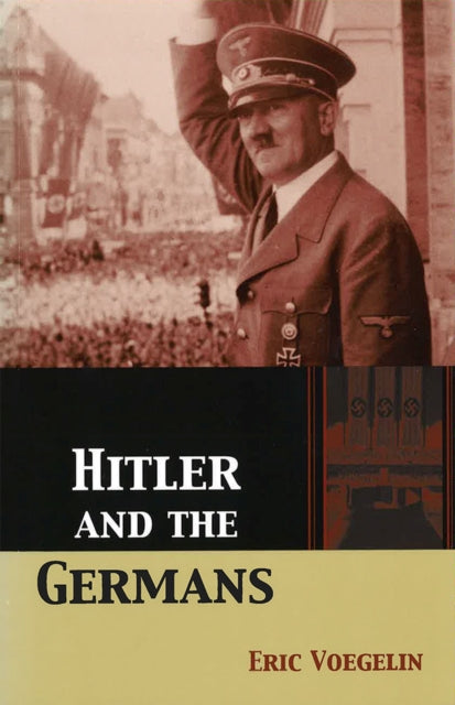 Book cover of: Hitler and the Germans. By: Eric Voegelin