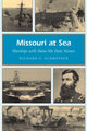 Book cover of: Missouri at Sea Volume 1. By: Richard E. Schroeder