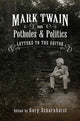 Book cover of: Mark Twain on Potholes and Politics. By: Gary Scharnhorst