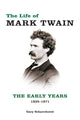 Book cover of: Life of Mark Twain. By: Gary Scharnhorst