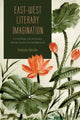 Book cover of: East-West Literary Imagination. By: Yoshinobu Hakutani