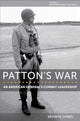 Book cover of: Patton's War. By: Kevin M. Hymel
