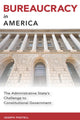 Book cover of: Bureaucracy in America. By: Joseph Postell