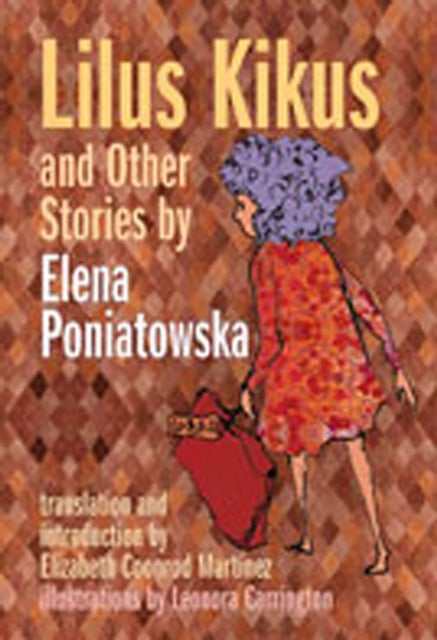 Book cover of: Lilus Kikus and Other Stories by Elena Poniatowska. By: Elena Poniatowska