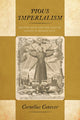 Book cover of: Pious Imperialism. By: Cornelius Conover