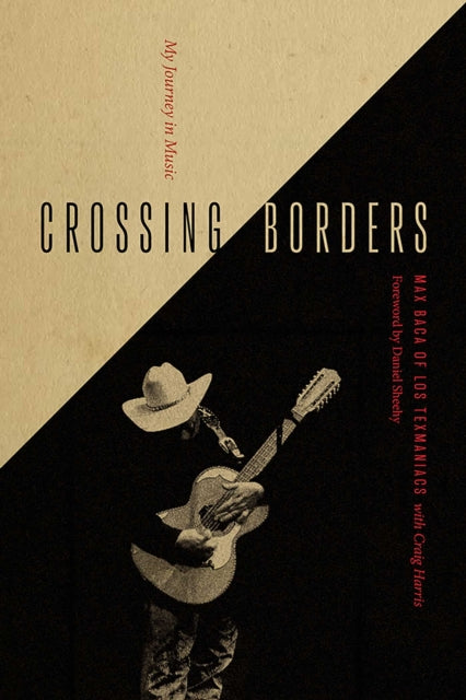 Book cover of: Crossing Borders. By: Max Baca