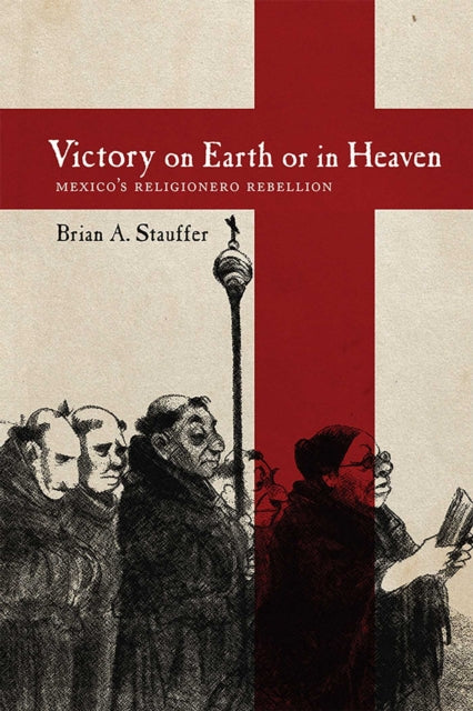 Book cover of: Victory on Earth or in Heaven. By: Brian A. Stauffer