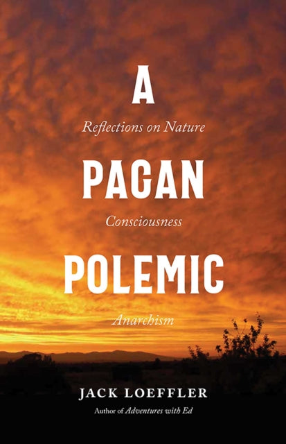 Book cover of: Pagan Polemic. By: Jack Loeffler