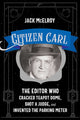 Book cover of: Citizen Carl. By: Jack McElroy
