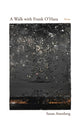 Book cover of: Walk with Frank O'Hara. By: Susan Aizenberg