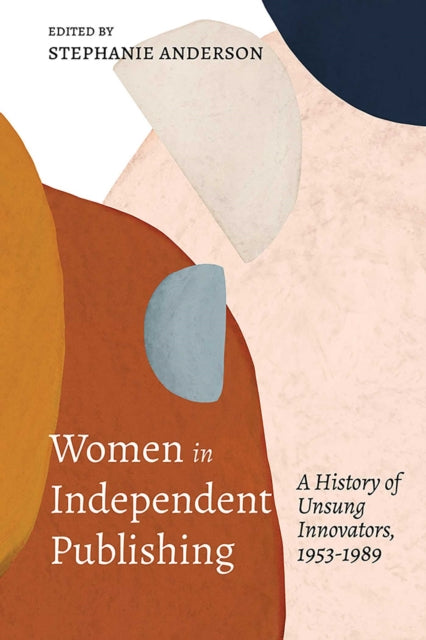 Book cover of: Women in Independent Publishing. By: Stephanie Anderson