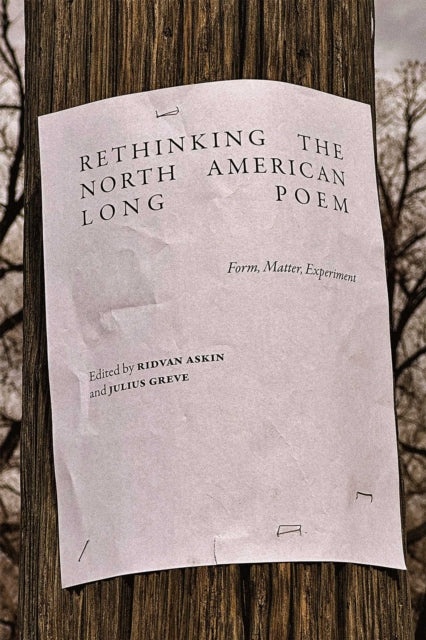Book cover of: Rethinking the North American Long Poem. By: Ridvan Askin