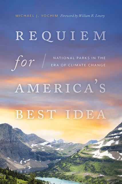 Book cover of: Requiem for America's Best Idea