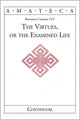 Book cover of: Virtues, or The Examined Life. By: Romanus Cessario