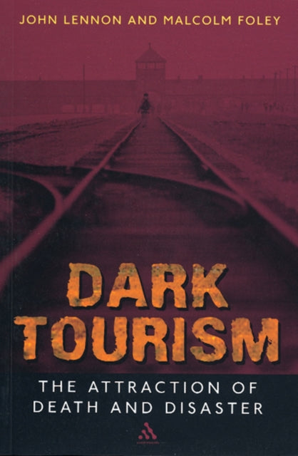 Book cover of: Dark Tourism