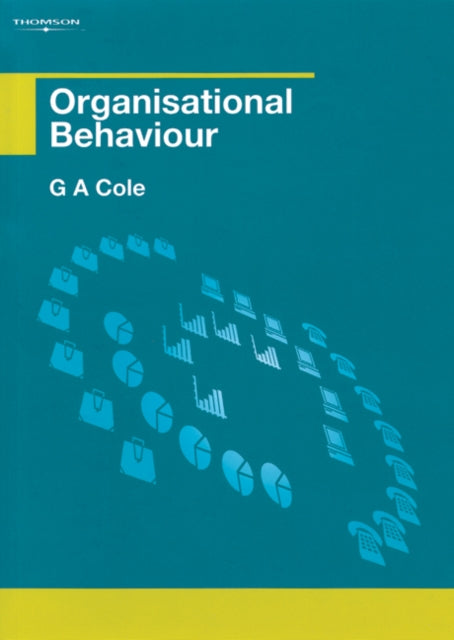 Book cover of: Organisational Behaviour. By: G. A. Cole