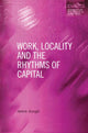 Book cover of: Work, Locality and the Rhythms of Capital. By: J. Gough