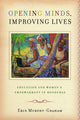 Book cover of: Opening Minds, Improving Lives. By: Erin Murphy-Graham