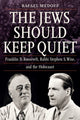 Book cover of: Jews Should Keep Quiet. By: Rafael Medoff