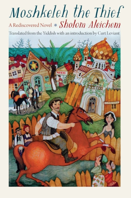 Book cover of: Moshkeleh the Thief. By: Sholom Aleichem