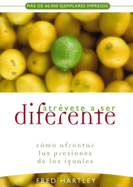Book cover of: Atrevete a ser diferente. By: Fred Hartley