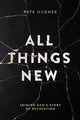 All Things New 9780830775705 Pete Hughes