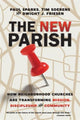 Book cover of: New Parish – How Neighborhood Churches Are Transforming Mission, Discipleship and Community