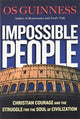 Book cover of: Impossible People. By: Os Guinness