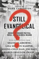 Book cover of: Still Evangelical? – Insiders Reconsider Political, Social, and Theological Meaning. By: Mark Labberton