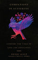 Book cover of: Companions in Suffering – Comfort for Times of Loss and Loneliness. By: Wendy Alsup