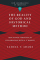 Book cover of: Reality of God and Historical Method – Apocalyptic Theology in Conversation with N. T. Wright. By: Samuel V. Adams