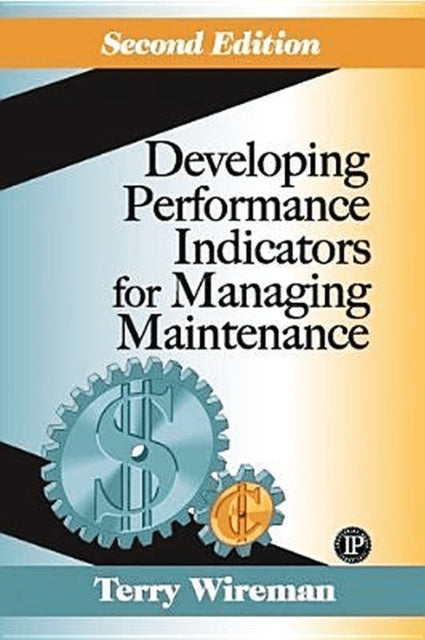 Book cover of: Developing Performance Indicators for Managing Maintenance
