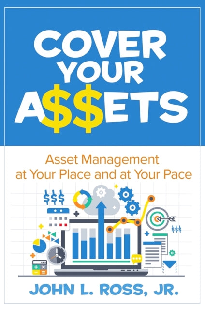 Book cover of: Cover Your A$$ets. By: Ross, John L., Jr.