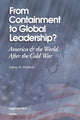 Book cover of: From Containment to Global Leadership?