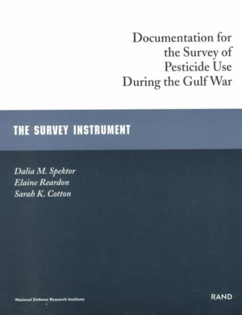 Book cover of: Documentation for the Survey of Pesticide Use During the Gulf War. By: Dalia M. Spektor