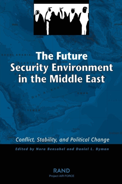 Book cover of: Future Security Environment in the Middle East. By: Nora Bensahel