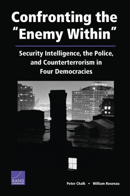 Book cover of: Confronting the Enemy within. By: Peter Chalk