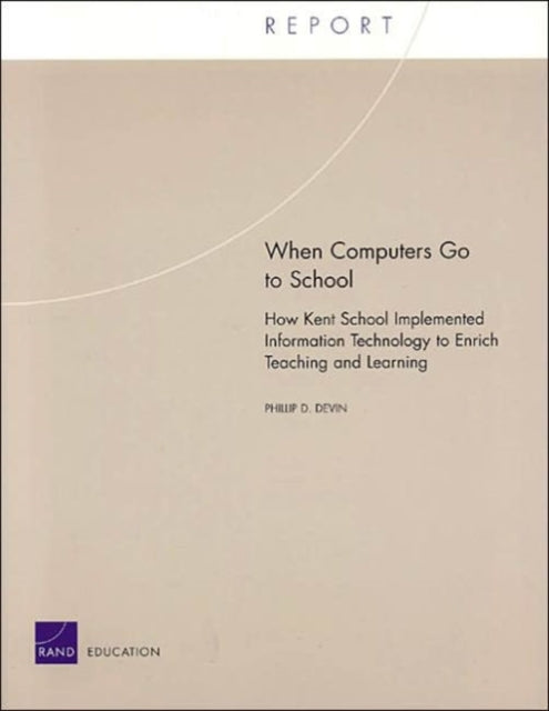 Book cover of: When Computers Go to School. By: Phillip D. Devin