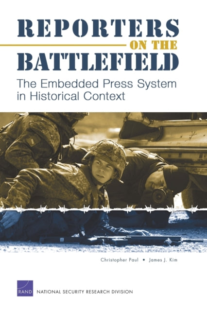 Book cover of: Reporters on the Battlefield. By: Christopher Paul