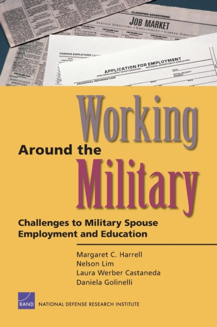 Book cover of: Working Around the Military. By: Margaret C. Harrell
