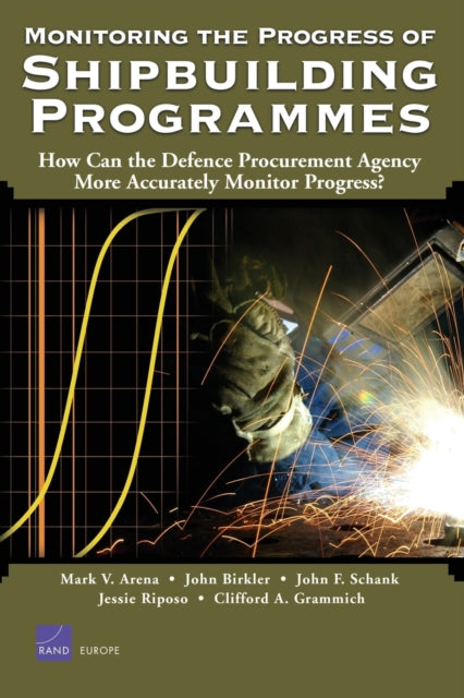 Book cover of: Monitoring the Progress of Shipbuilding Programmes. By: Mark V. Arena