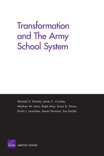 Book cover of: Transformation and the Army School System. By: Michael G. Shanley