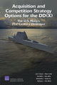 Book cover of: Acquisition and Competition Strategy Options for the DD(X). By: John F. Schank